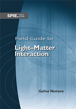 Field Guide to Light-Matter Interaction