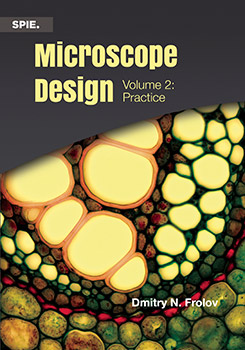 Microscope Design, Volume 2: Practice